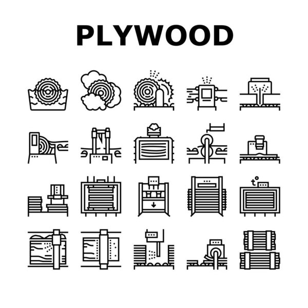 Plywood Production Collection Icons Set Vector. Plywood Industry And Storage, Sawmill Equipment And Instrument For Cut Wood Black Contour Illustrations