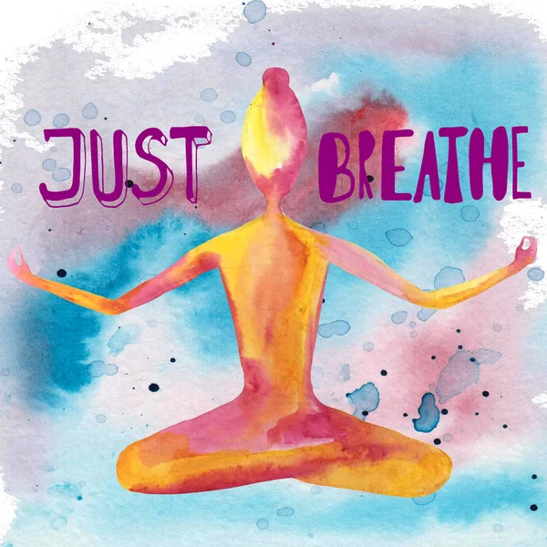 just breath. girl practicing yoga asanas on a colored background and the inscription. watercolor illustration for cards, prints, posters and magazines.
