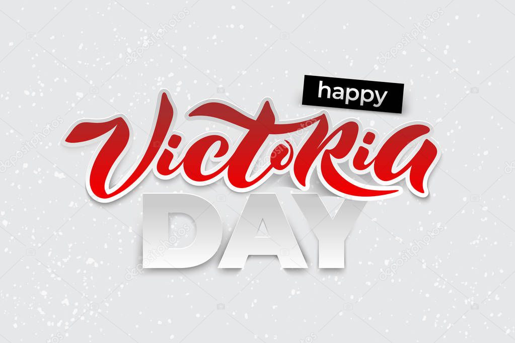 Vector illustration of Happy Victoria Day text for greeting card, invitation, poster.