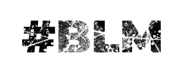 Typographie du hashtag BLM faite de lettres texturées. Slogan pour le mouvement contre le racisme systémique. SPE 10 — Image vectorielle