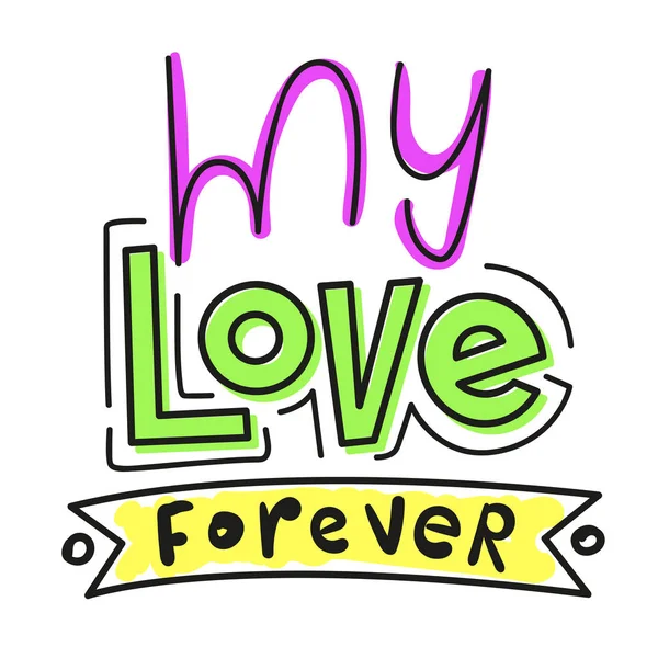 Love Forever Ręcznie Napisana Ilustracja — Wektor stockowy