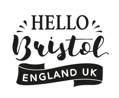 Merhaba Bristol İngiltere İngiltere. Vektör modern stil kaligrafi. 