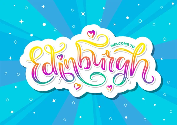 Bienvenido Edimburgo Inglaterra Reino Unido Caligrafía Estilo Moderno Vectorial — Vector de stock