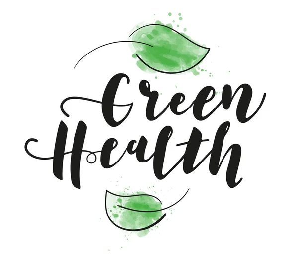 Green health lettering. Alternative medicine. Hand drawn illustration.