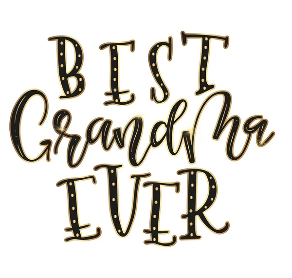 Best Grandma Ever texto negro y oro aislado sobre fondo blanco, ilustración de stock vectorial. Caligrafía para carteles, foto, tarjeta de felicitación, estampado de camisetas y redes sociales — Archivo Imágenes Vectoriales