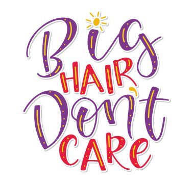 Uzun saç umursamaz, motivasyonlu çok renkli vektör çizimi der ki:.