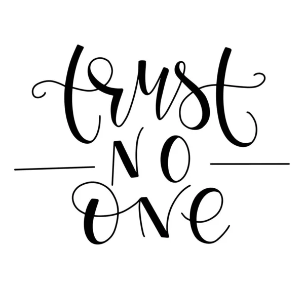 Trust No One, fekete betű elszigetelt fehér háttér, vektor illusztráció. — Stock Vector