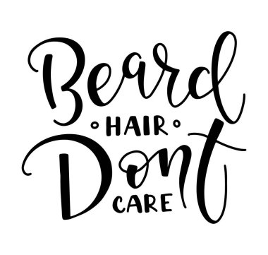 Sakal kılı umursamaz, beyaz arkaplanda siyah metin, posterler için vektör illüstrasyonu, fotoğraf örtüleri, tebrik kartı, tişört baskısı ve sosyal medya.