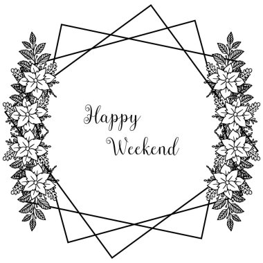 Vektör illüstrasyon davetiye kartı tasarım çiçek çerçeve ile mutlu hafta sonu