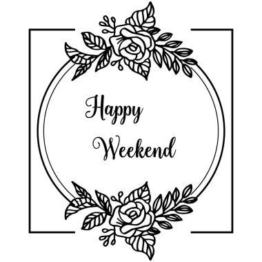 Vektör illüstrasyon tasarım şablonu çeşitli çelenk çerçeve ile mutlu hafta sonu