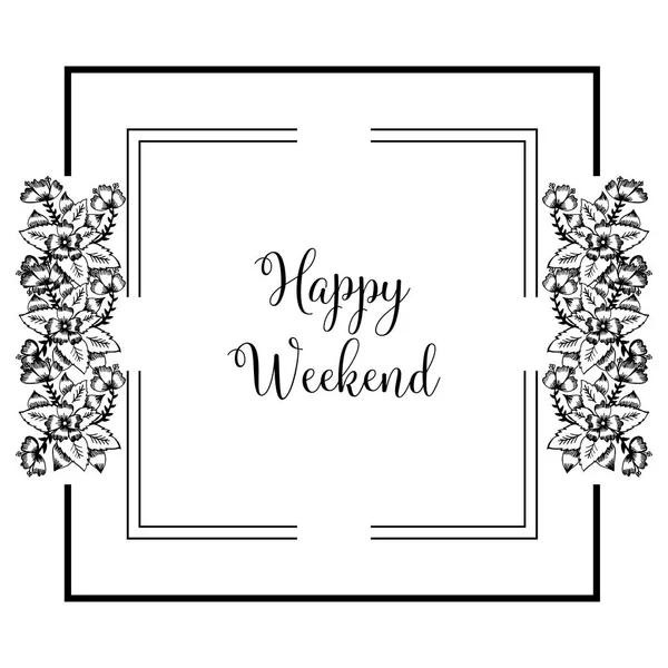 Vektor illustration banner Happy weekend med elegant blomma ram — Stock vektor