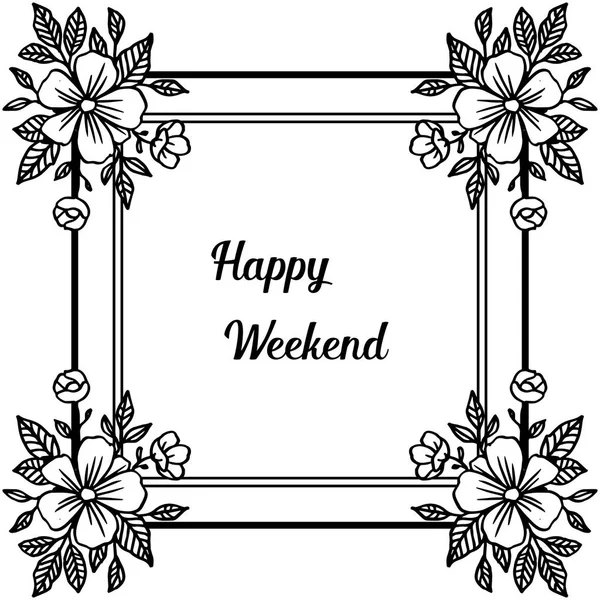 Vektör illüstrasyon şekli çiçek çerçeve davetiye mutlu hafta sonu için
