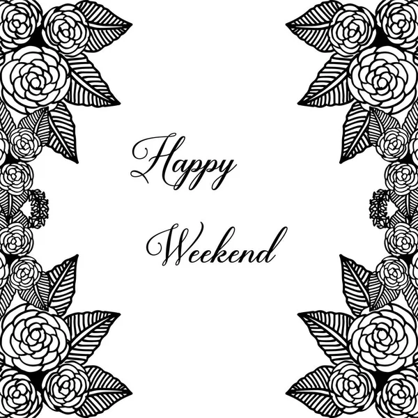 Vektor Illustration Schreiben glückliches Wochenende für verschiedene Zeichnung Blume Rahmen — Stockvektor