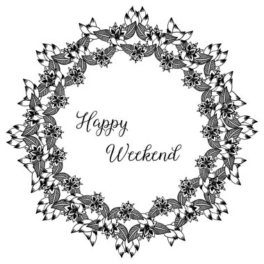 Vektör illüstrasyon zarif çelenk çerçeve ile mutlu hafta sonu yazma