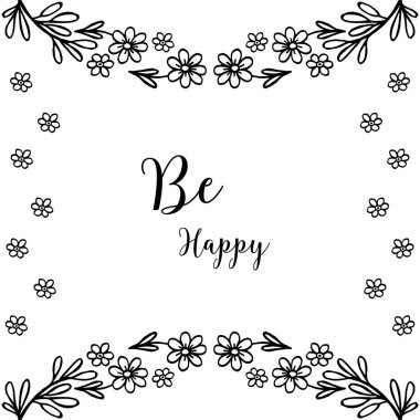 Yazı ile vektör illüstrasyon tasarım çiçek çerçevesi mutlu olmak