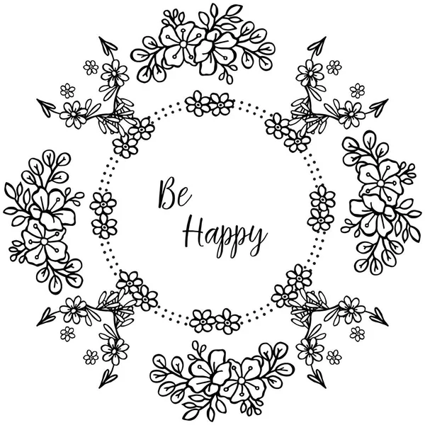 Vector illustration writing be happy for various pattern flower frame — Stock Vector