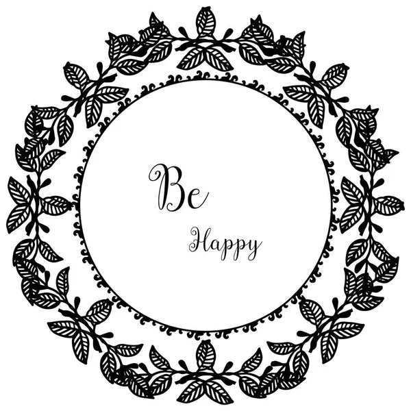 Vector illustratie decoratie krans frame met schriftelijk be happy — Stockvector