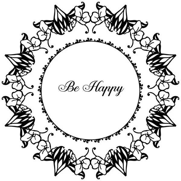 Vector illustration wallpaper wreath frame with writing be happy — Stock Vector