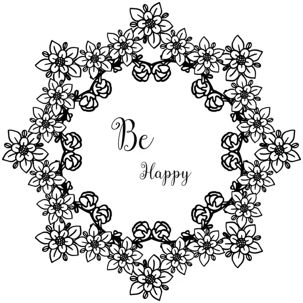 Vector illustration greeting card be happy with ornate of flower frame — Stock Vector