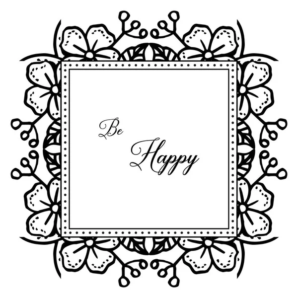 Vector illustration drawing wreath frame with writing be happy — Stock Vector