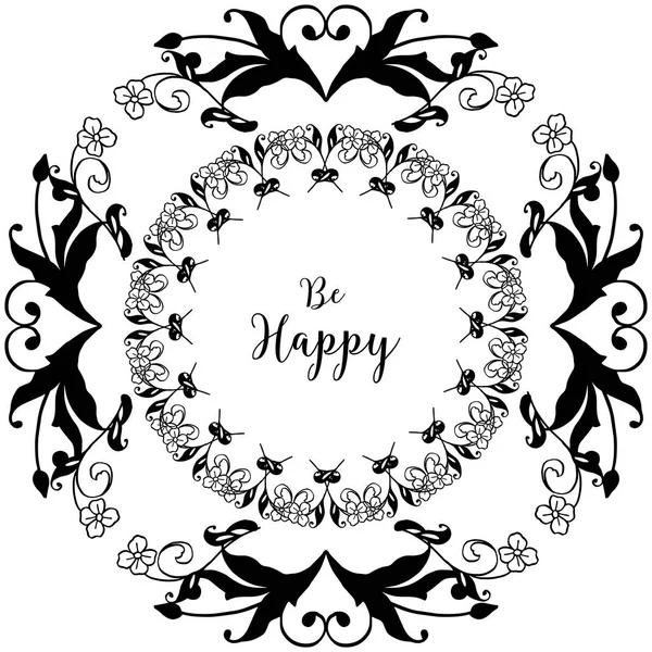 Vector illustration greeting card be happy with beautiful floral frame — Stock Vector