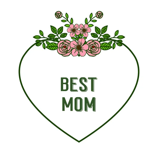 Vector ilustración cartel mejor mamá para hermosa flor rosa marco — Vector de stock