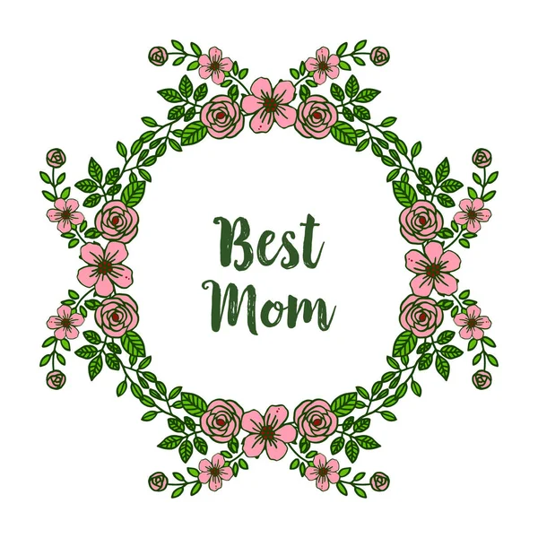 Vector ilustración escritura mejor mamá para varias multitudes de marco de flor de rosa — Vector de stock