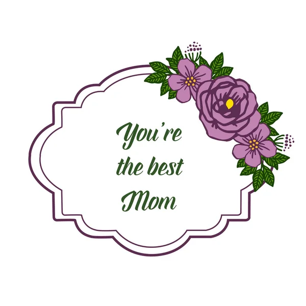 Vector illustration frame flower purple and leaves green for invitation card best mom