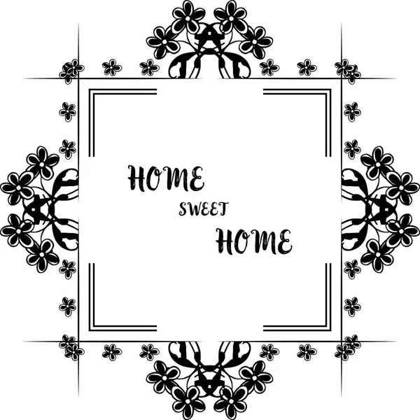 Illustrazione vettoriale bianco nero di cornice floreale per lettering carino di casa dolce casa — Vettoriale Stock