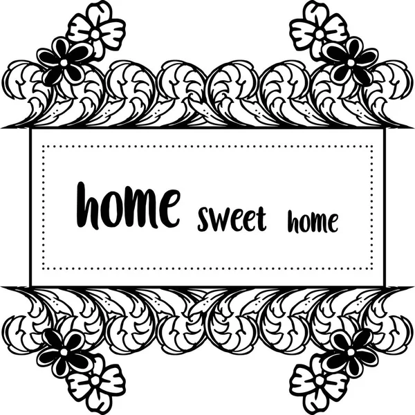 Decorazione vettoriale illustrazione casa dolce casa con elegante cornice floreale — Vettoriale Stock