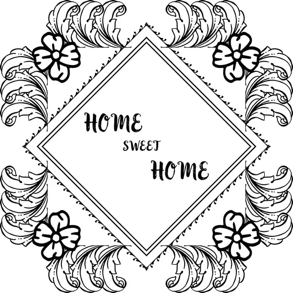 Vector illustration decoration flower frame for various shape of card home sweet home — Stock Vector