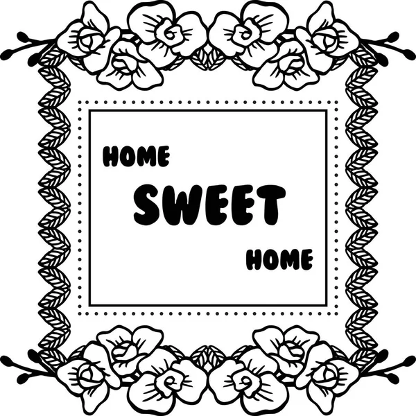 Vector illustration decoration flower frame for various shape of card home sweet home — Stock Vector