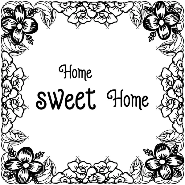 Vektor illustration svart vit blomma ram med Vintage Graphic Home Sweet Home — Stock vektor
