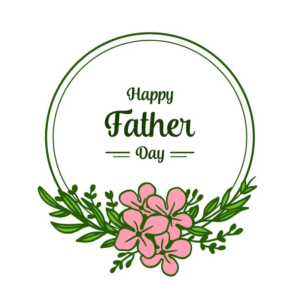 Vector illustration ornament pink flower frame with card decor happy father day — Stock Vector