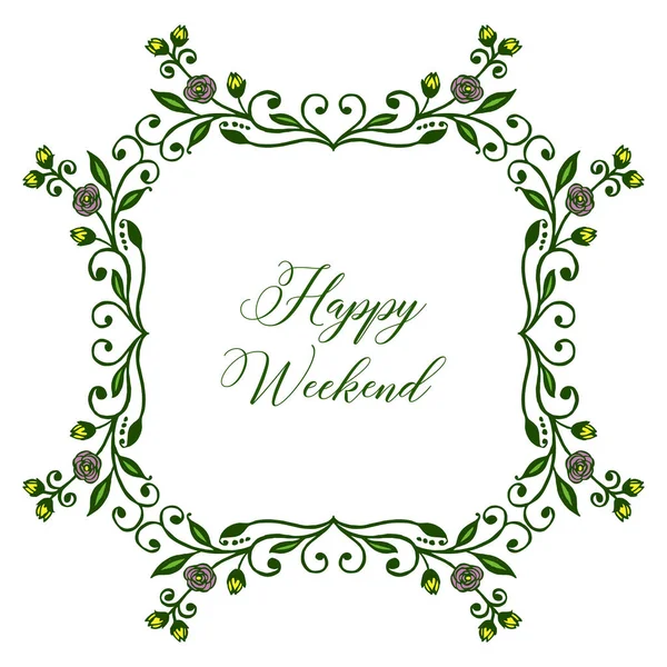 Mönster gröna blad och färgglada blomma ram för dekorativa Happy Weekend. Vektor — Stock vektor