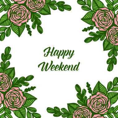 Tebrik kartı mutlu hafta sonu, metin için alan, çiçek çerçevesi gül kalabalık. Vektör