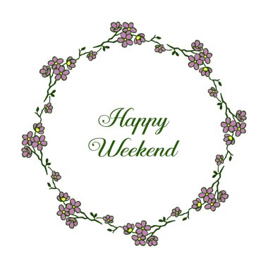 Kart tasarımı mutlu hafta sonu, zarif mor çiçek çerçeveleri. Vektör