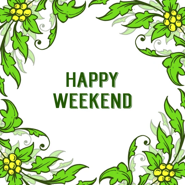Ornament grüne Blattblumen Rahmen hell, Design Banner des glücklichen Wochenendes. Vektor — Stockvektor