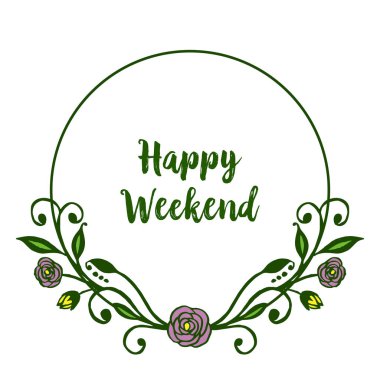 Mutlu haftasonu davetiye metin, yaprak çiçek çerçeve kalabalık için yer. Vektör