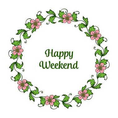 Model beyaz arka plan, pembe çiçek çerçevesi zarif doku ile mutlu hafta sonu mektubu. Vektör