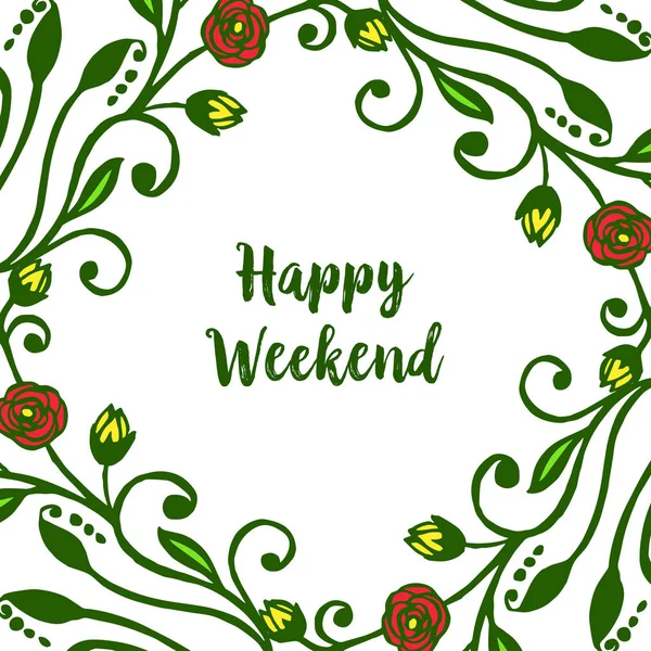 Gratulationskort kalligrafi text Happy Weekend, med funktionen gröna lummiga blomma ram. Vektor — Stock vektor