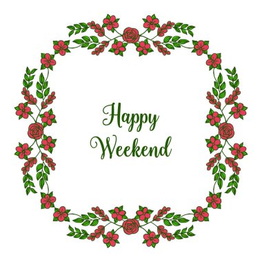 Süs kırmızı çiçek çerçeve, güzel bir mutlu hafta sonu var. Vektör
