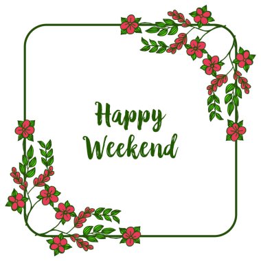Süs kırmızı çiçek çerçeve, güzel bir mutlu hafta sonu var. Vektör