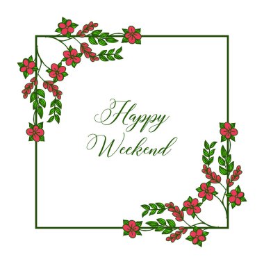 Süs kırmızı çiçek çerçeve, güzel bir mutlu hafta sonu var. Vektör