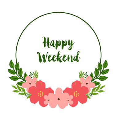 Metin için yer, mutlu hafta sonu, yaprak çiçek çerçeve desen sanatı ile. Vektör