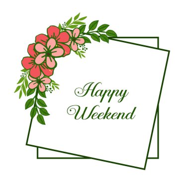 Çeşitli desen yeşil yapraklı çiçek çerçeve, kart mutlu hafta sonu zarif için. Vektör
