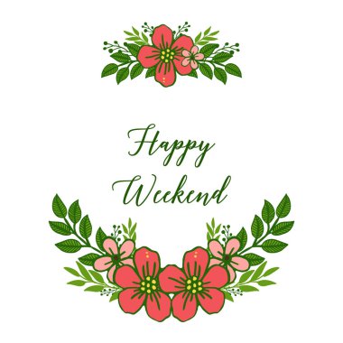 Çeşitli desen yeşil yapraklı çiçek çerçeve, kart mutlu hafta sonu zarif için. Vektör