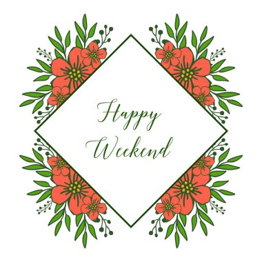 Mektup metin mutlu hafta sonu, yaprak ve portakal çiçek çerçeve bitkiler ile. Vektör