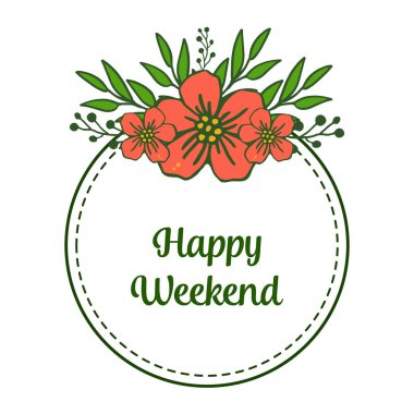 Mektup metin mutlu hafta sonu, yaprak ve portakal çiçek çerçeve bitkiler ile. Vektör
