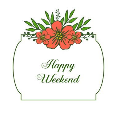 Bitkiler dekorasyon, yeşil yaprakları ve turuncu çelenk çerçeve ile mutlu hafta sonu için tasarım şablonu afiş. Vektör